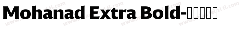 Mohanad Extra Bold字体转换